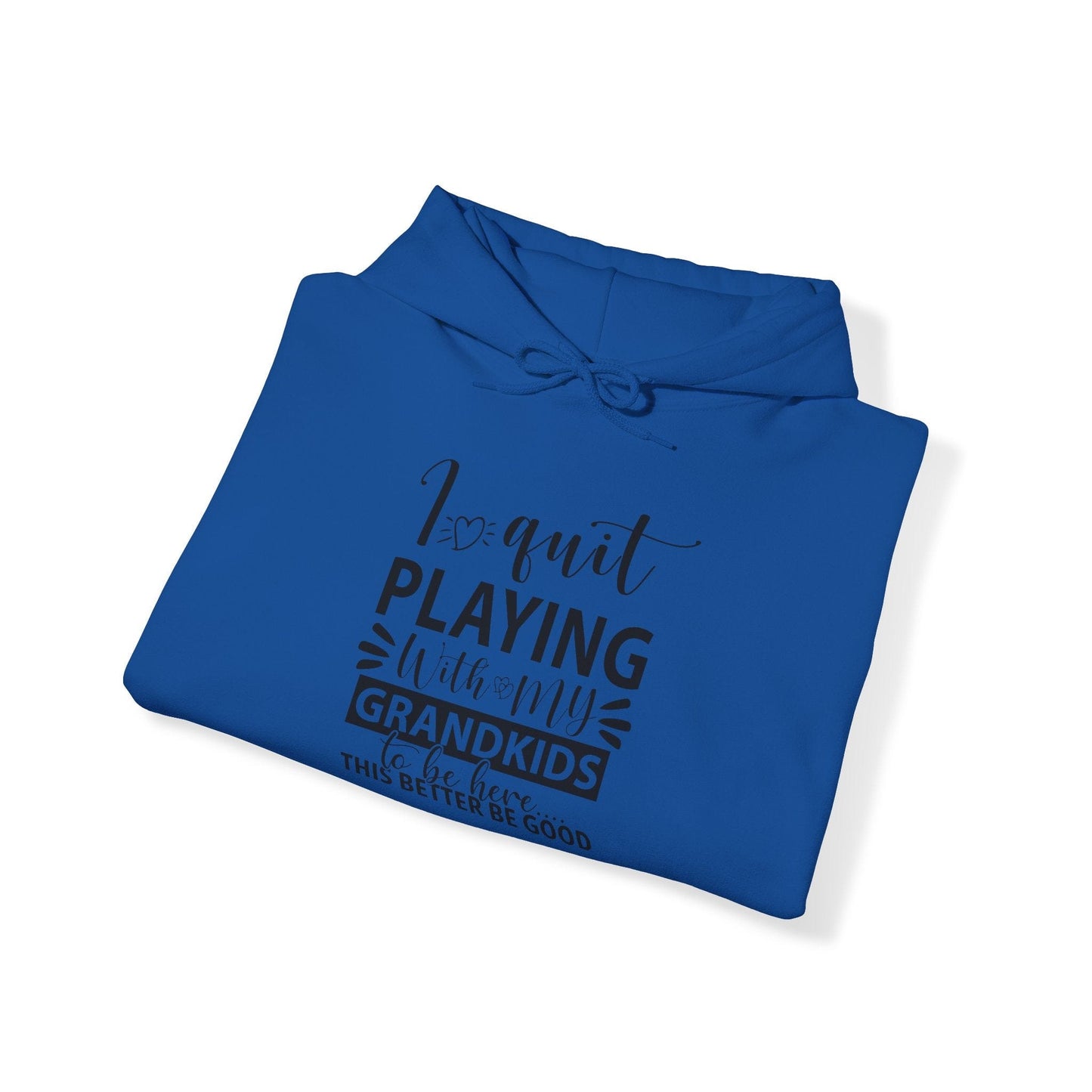 I Quit Playing With My Grandkids Unisex Heavy Blend™ Hooded Sweatshirt