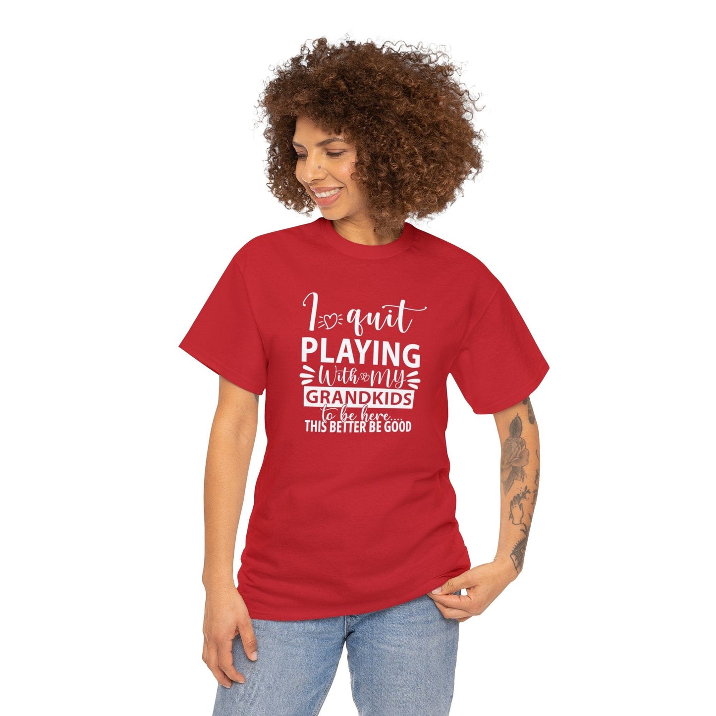 I Quit Playing With My Grandkids To Be Here Unisex Heavy Cotton Tee