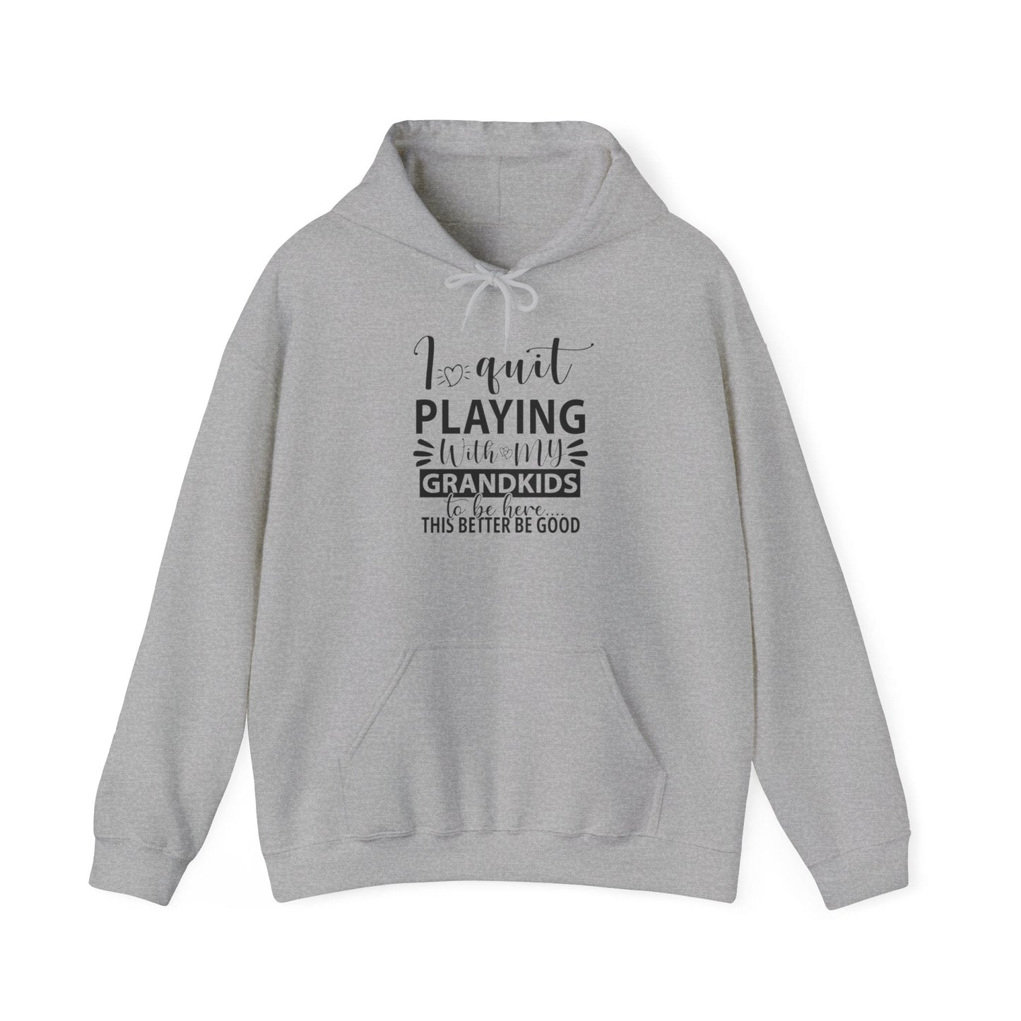 I Quit Playing With My Grandkids Unisex Heavy Blend™ Hooded Sweatshirt