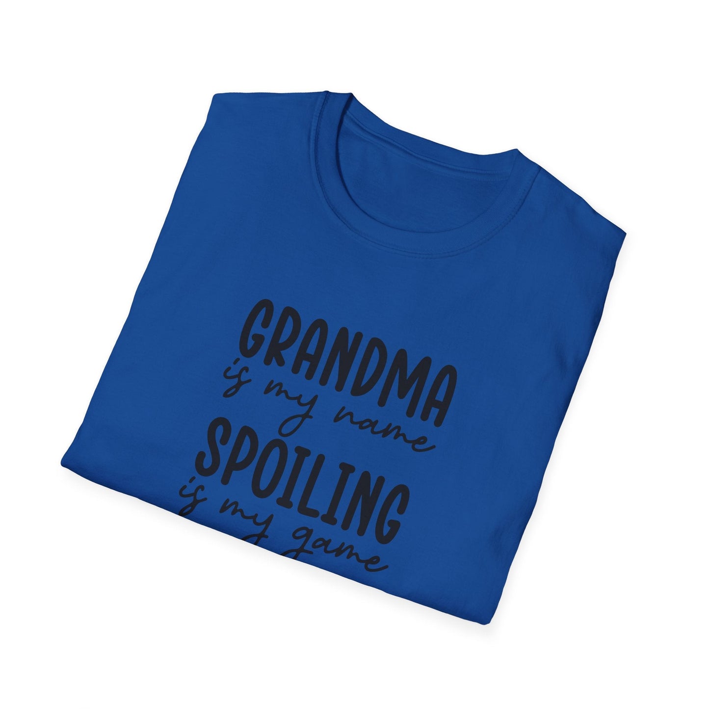Grandma Is My Name Spoiling Is My Game Unisex Softstyle T-Shirt
