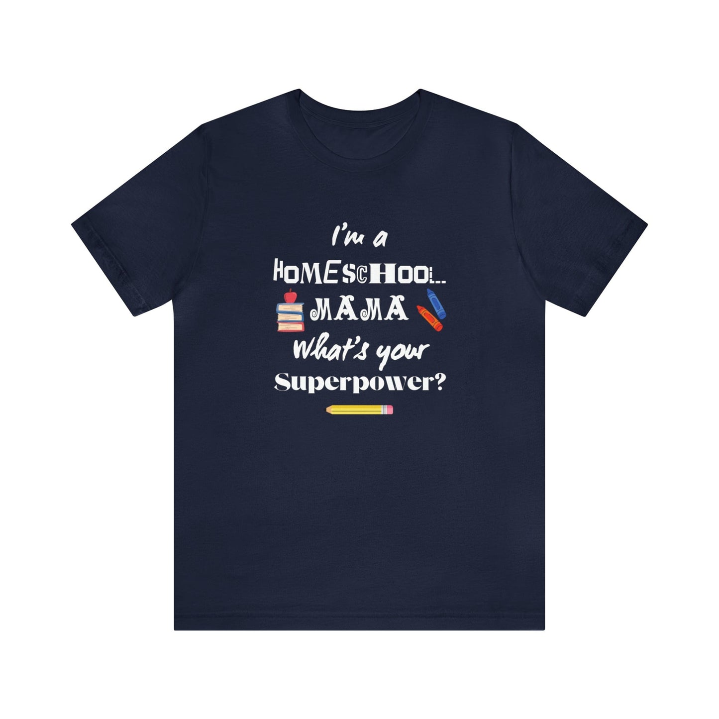 Homeschool Mama Unisex Jersey Short Sleeve Tee