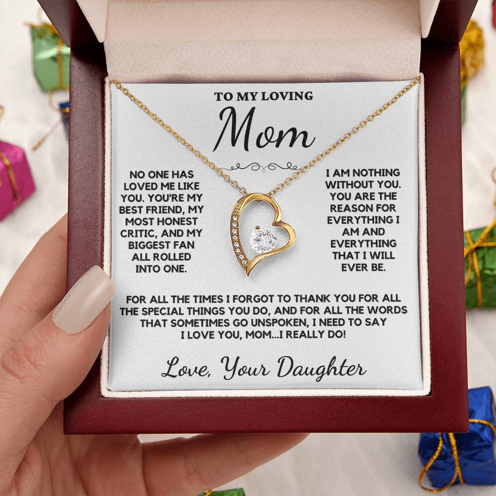 To My Loving Mom Forever Love Necklace From Daughter - What Every Daughter Wants to Tell Her Mom