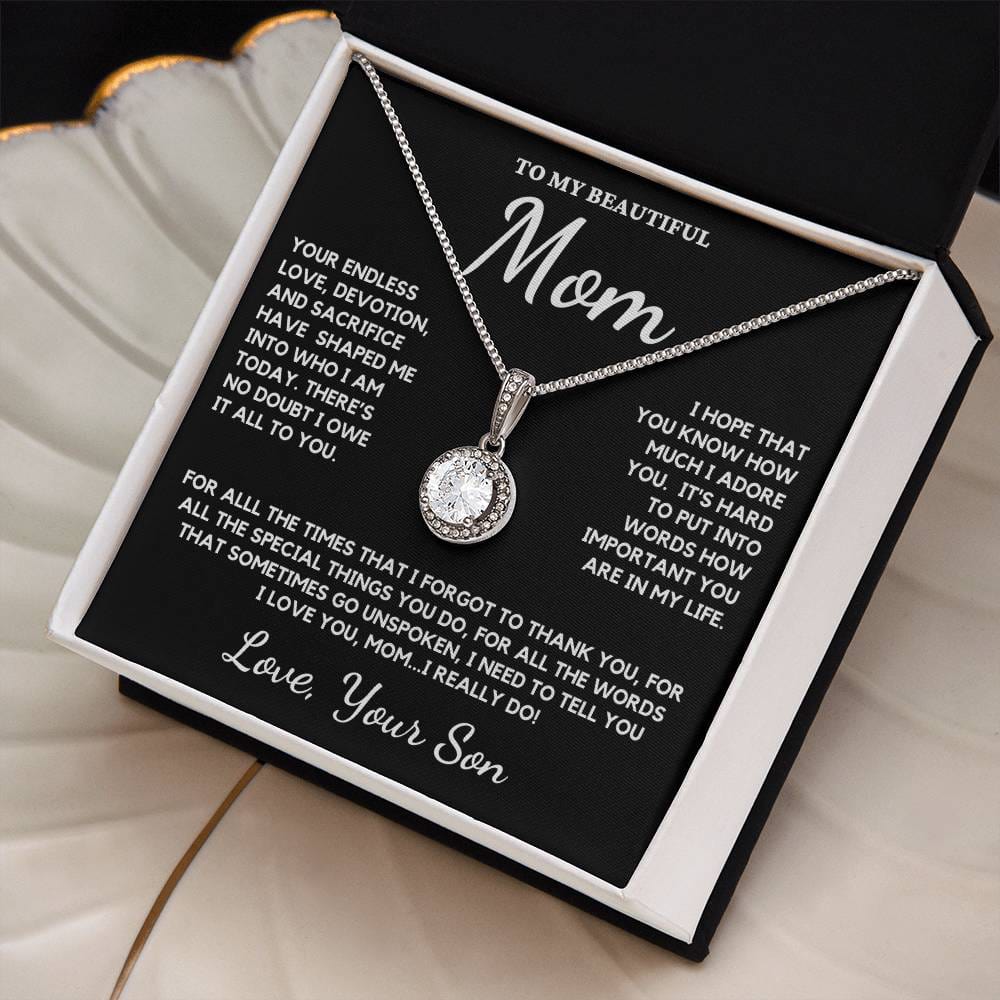 To My Beautiful Mom Eternal Hope Necklace From Son - She Will Cherish This Gift