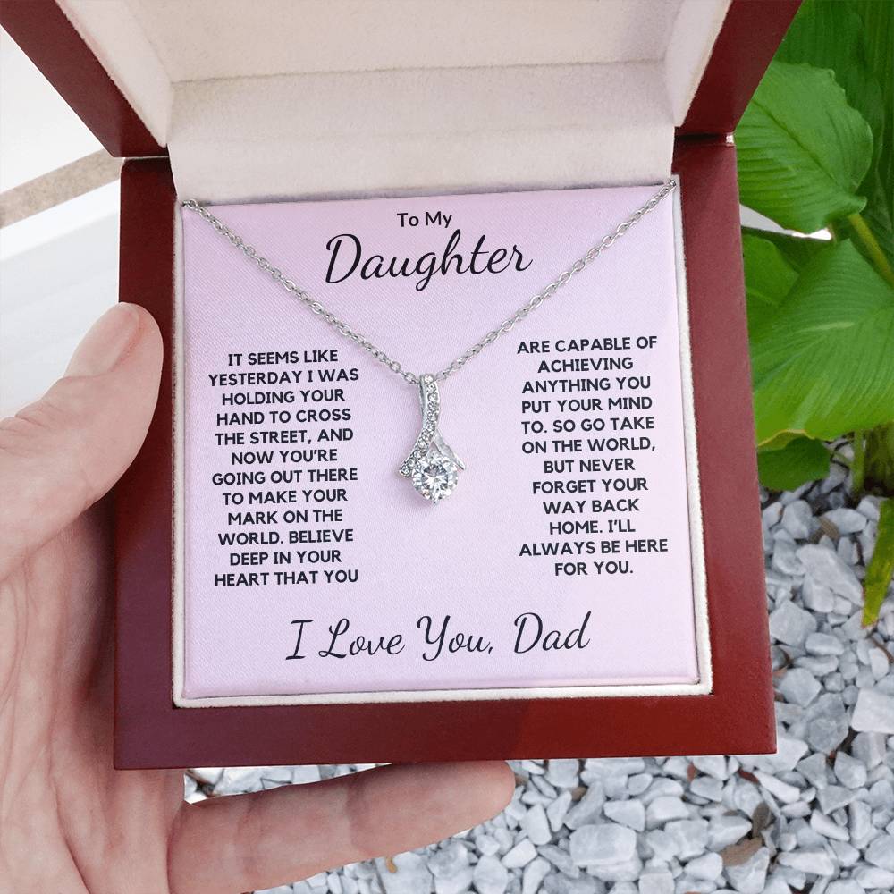 To My Daughter Alluring Beauty Necklace From Dad - The Perfect Gift For Her Graduation or Wedding!