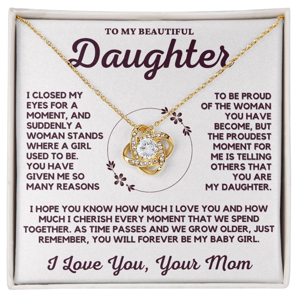 To My Beautiful Daughter Love Knot Necklace From Mom Representing The Unbreakable Bond Between a Mother and her Daughter
