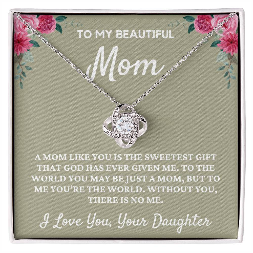 To My Beautiful Mom Love Knot Necklace From Your Daughter