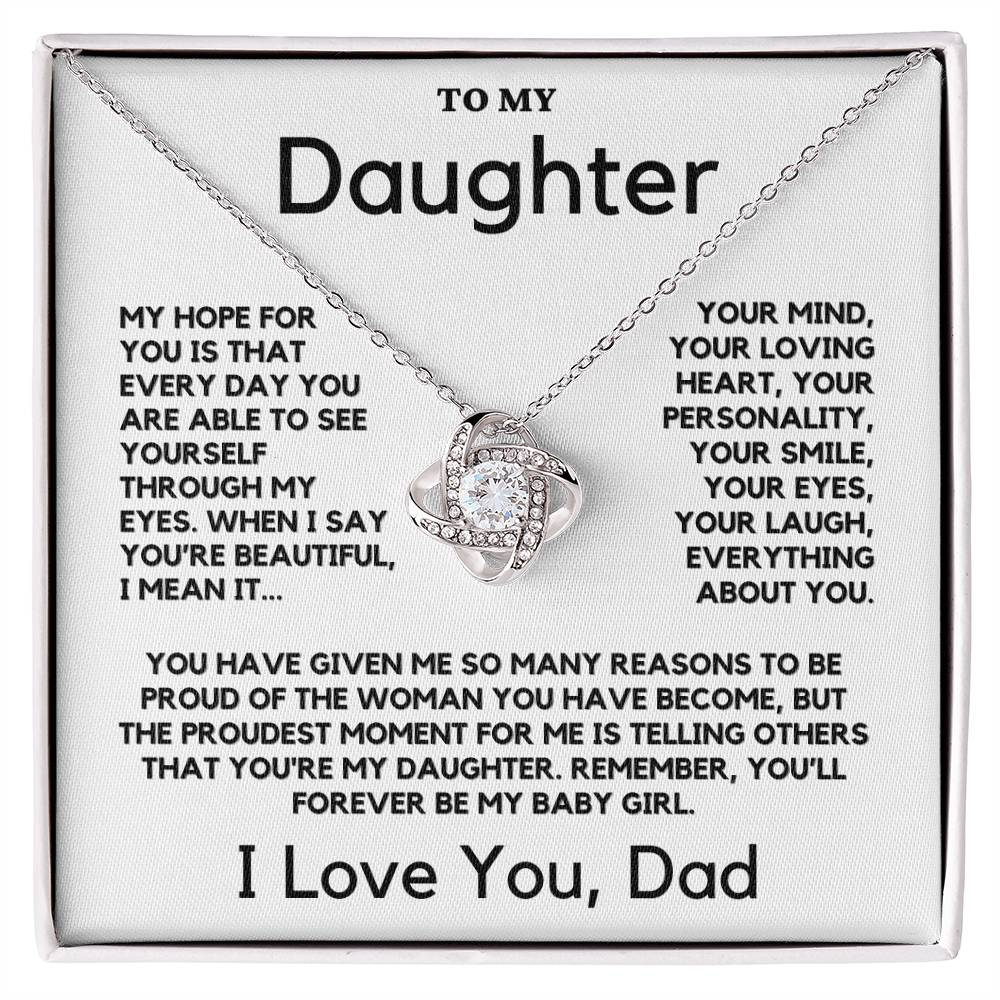 To My Beautiful Daughter From Dad Love Knot Necklace - Perfect for Graduation, Wedding or Birthday